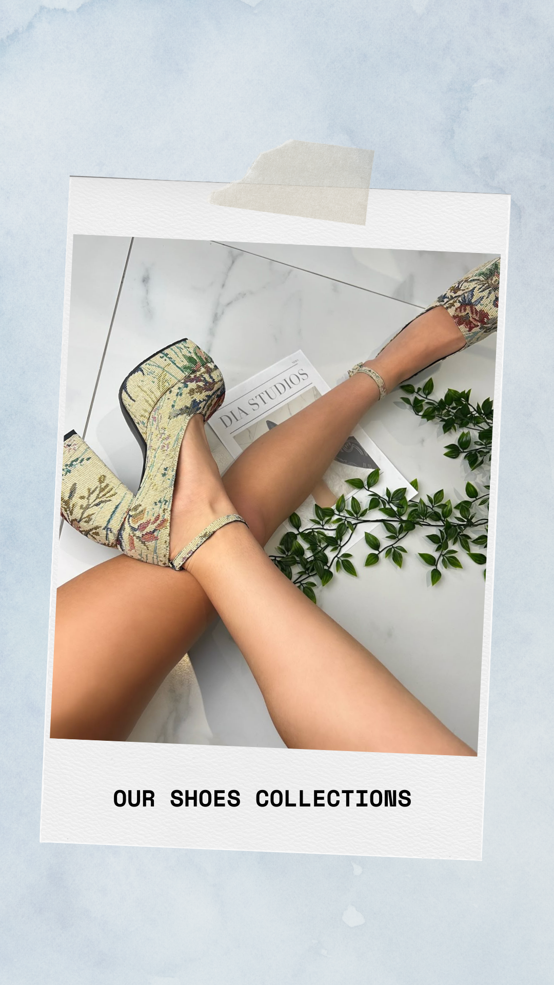 OUR SHOES COLLECTION